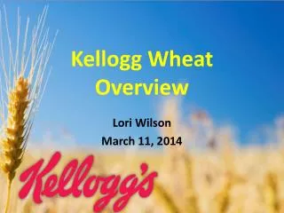 Kellogg Wheat Overview