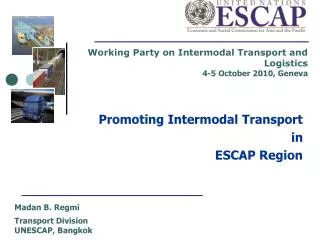 Working Party on Intermodal Transport and Logistics 4-5 October 2010, Geneva