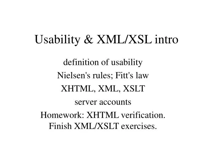 usability xml xsl intro