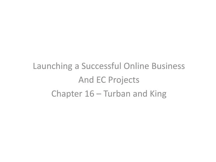 launching a successful online business and ec projects chapter 16 turban and king