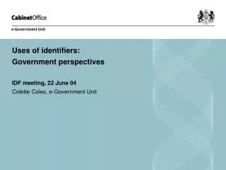 Uses of identifiers: Government perspectives IDF meeting, 22 June 04