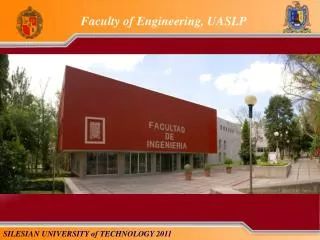 Faculty of Engineering , UASLP