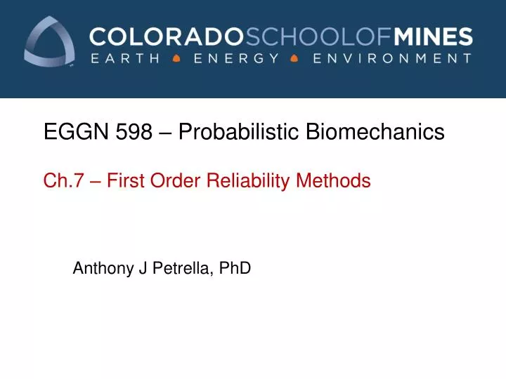 eggn 598 probabilistic biomechanics ch 7 first order reliability methods
