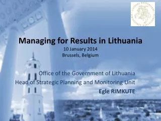 Managing for Results in Lithuania 1 0 January 2014 Brussels, Belgium