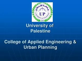 University of Palestine College of Applied Engineering &amp; Urban Planning