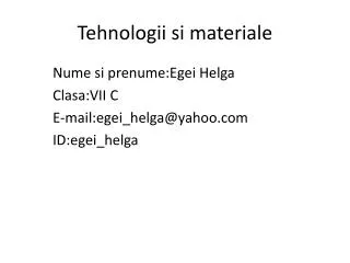 tehnologii si materiale