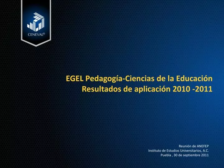 egel pedagog a ciencias de la educaci n resultados de aplicaci n 2010 2011