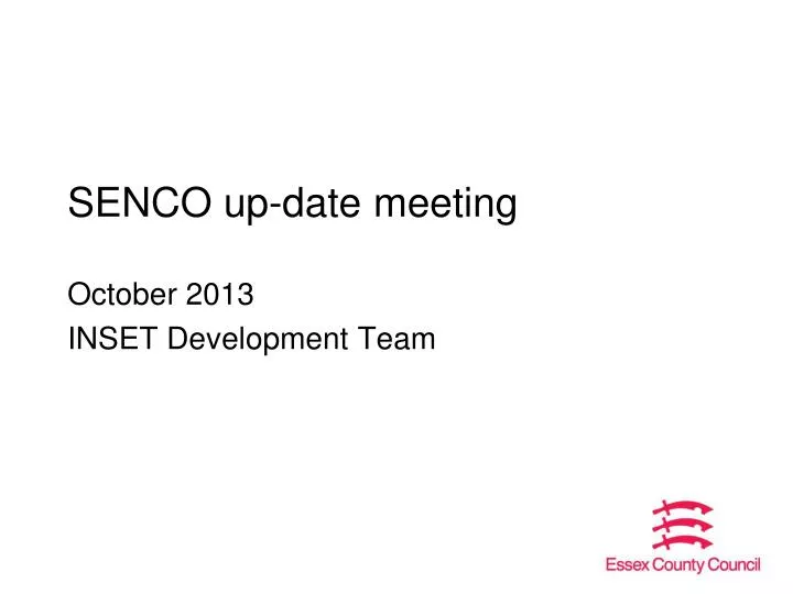 senco up date meeting