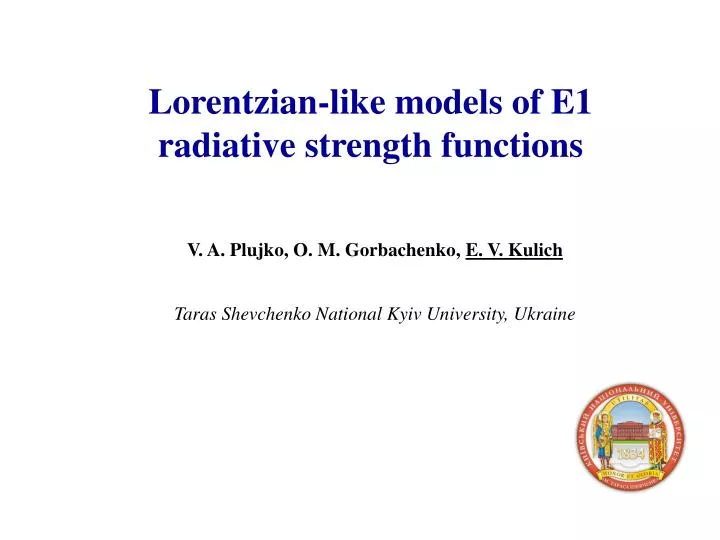 lorentzian like models of e1 radiative strength functions