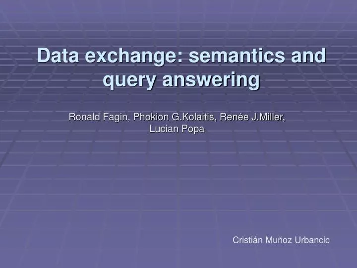 data exchange semantics and query answering