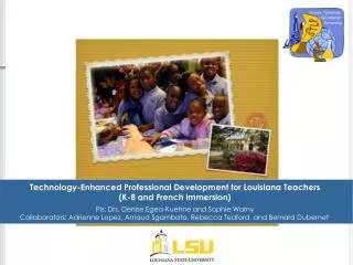 Technology-Enhanced Professional Development for Louisiana Teachers (K-8 and French Immersion)