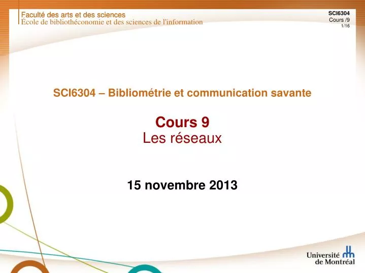 sci6304 bibliom trie et communication savante cours 9 les r seaux