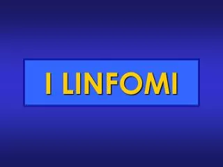 i linfomi