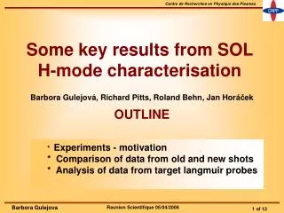 Some key results from SOL H-mode characterisation