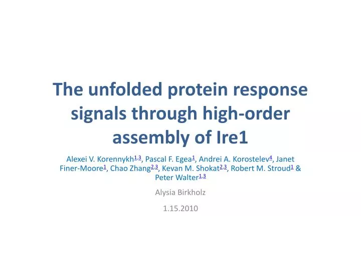 the unfolded protein response signals through high order assembly of ire1