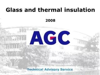 Glass and thermal insulation 2008