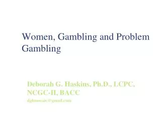 Women, Gambling and Problem Gambling