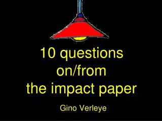 10 questions on/from the impact paper