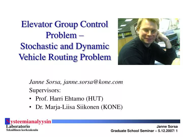 elevator group control problem stochastic and dynamic vehicle routing problem