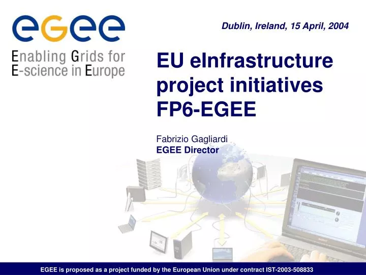 eu einfrastructure project initiatives fp6 egee fabrizio gagliardi egee director