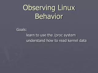 Observing Linux Behavior