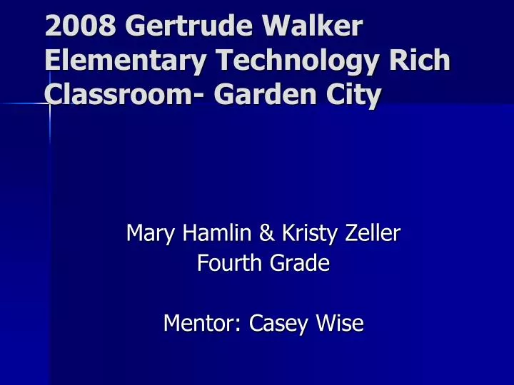 2008 gertrude walker elementary technology rich classroom garden city