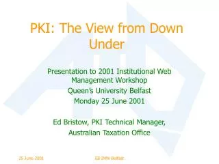 PKI: The View from Down Under