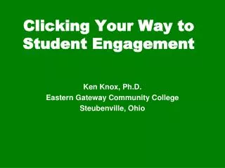 Clicking Your Way to Student Engagement