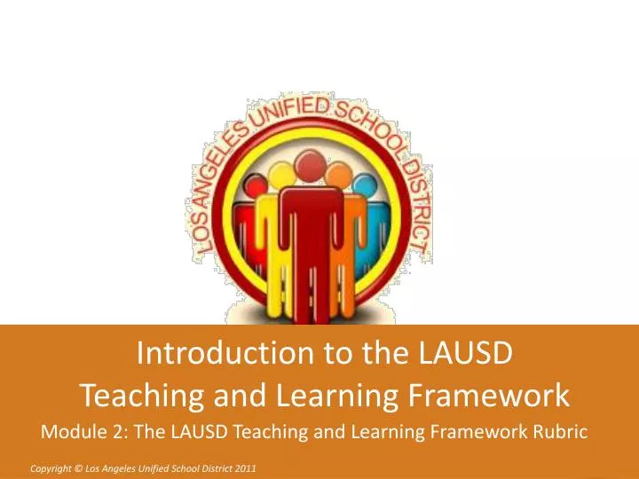 introduction to the lausd teaching and learning framework