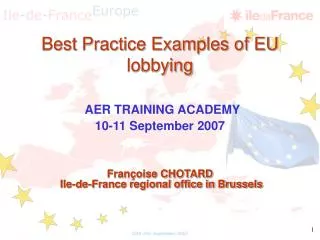 Best Practice Examples of EU lobbying AER TRAINING ACADEMY 10-11 September 2007