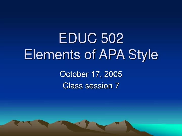 educ 502 elements of apa style
