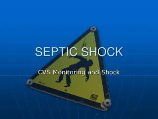 SEPTIC SHOCK