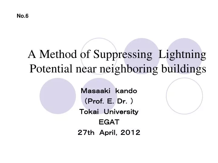 a method of suppressing lightning potential near neighboring buildings