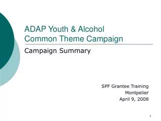 ADAP Youth &amp; Alcohol Common Theme Campaign