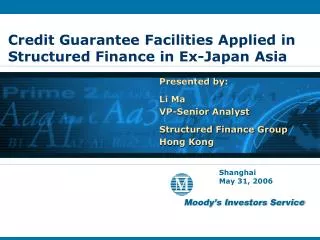 Credit Guarantee Facilities Applied in Structured Finance in Ex-Japan Asia