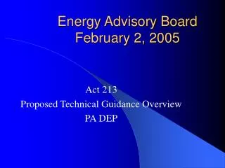Energy Advisory Board February 2, 2005