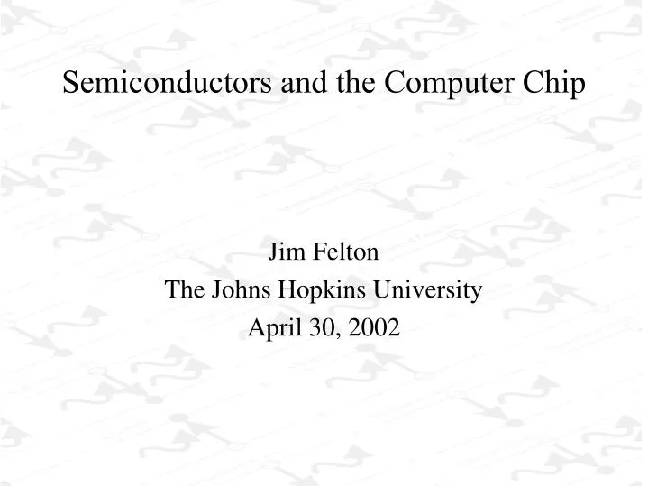 semiconductors and the computer chip