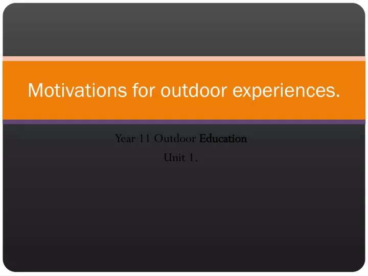 motivations for outdoor experiences