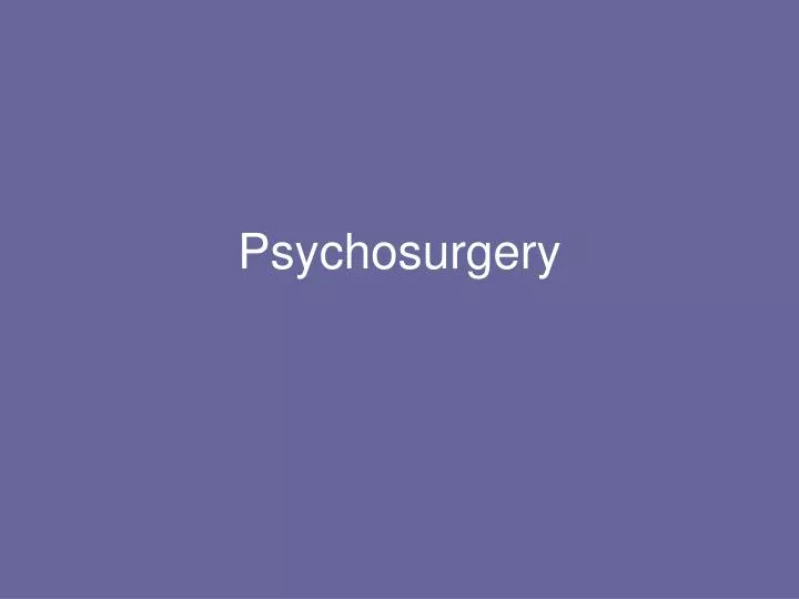 psychosurgery