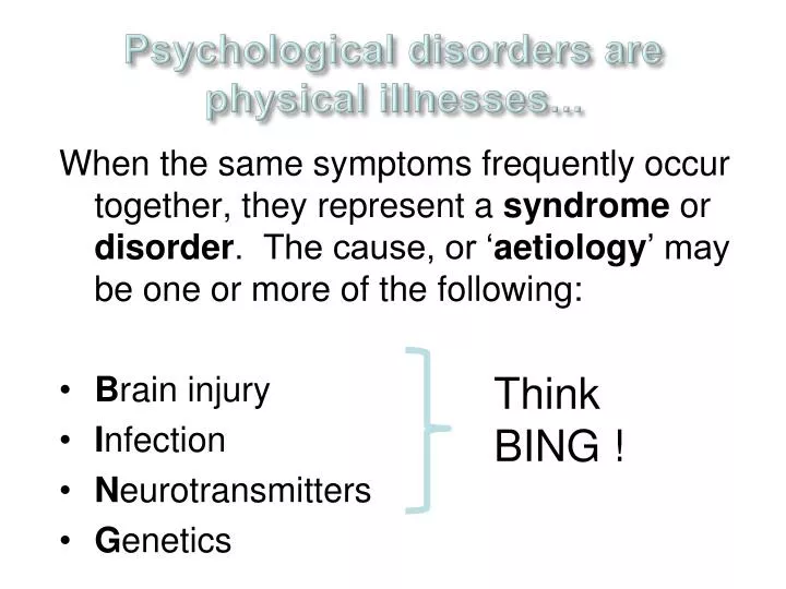 psychological disorders are physical illnesses