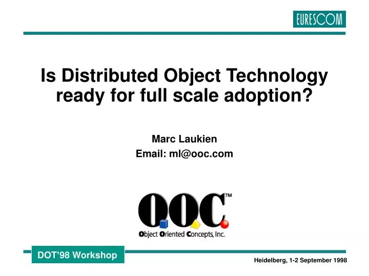 is distributed object technology ready for full scale adoption