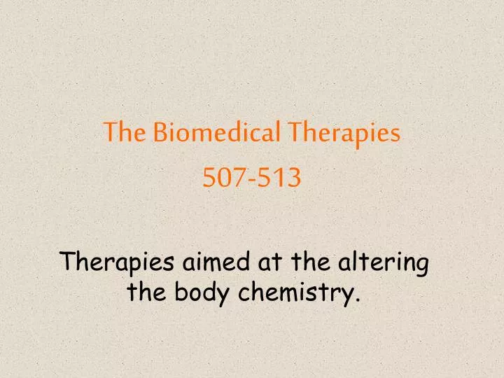 the biomedical therapies 507 513