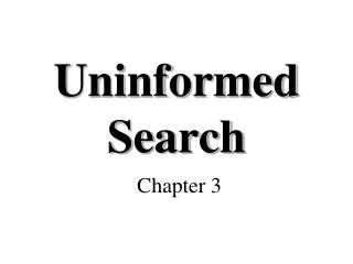Uninformed Search