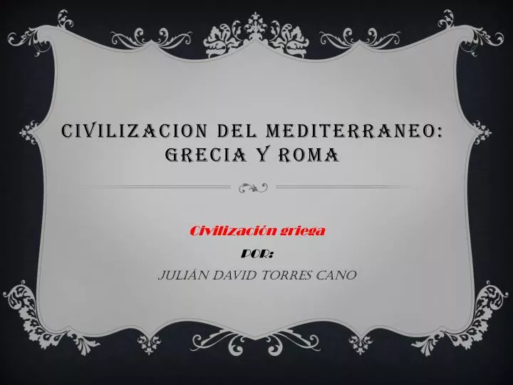 civilizacion del mediterraneo grecia y roma