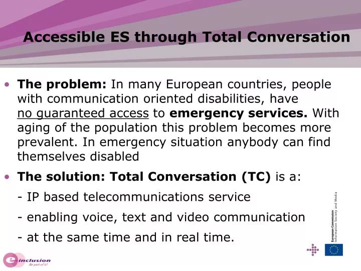 accessible es through total conversation