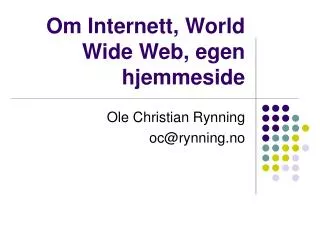 om internett world wide web egen hjemmeside