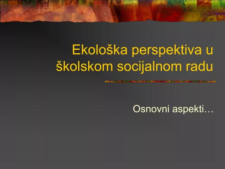 ekolo ka perspektiva u kolskom socijalnom radu