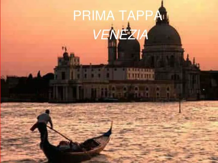prima tappa venezia