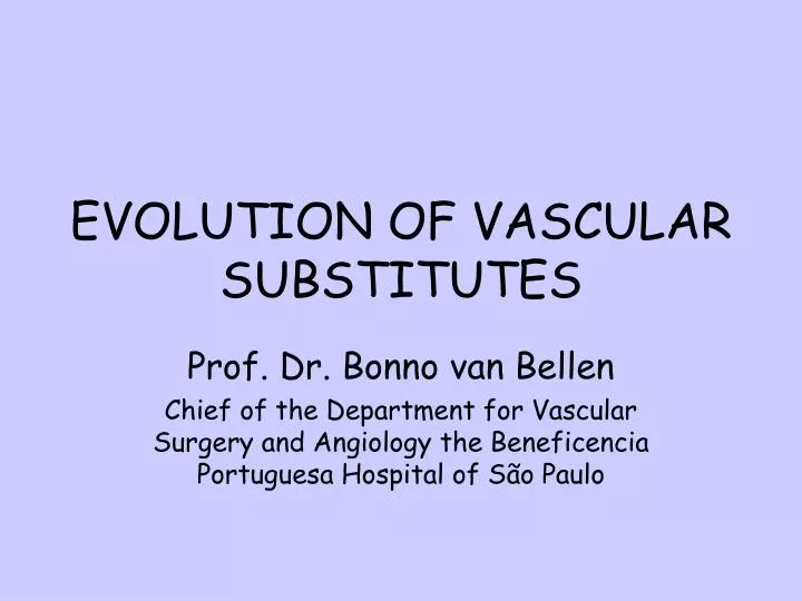 evolution of vascular substitutes