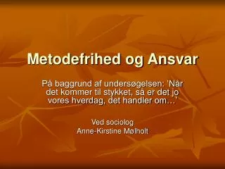 metodefrihed og ansvar